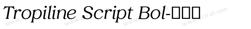 Tropiline Script Bol字体转换